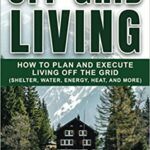 Off Grid Living Book by Barton Press